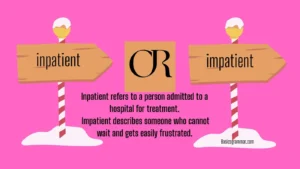 inpatient-or-impatient