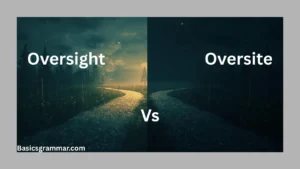 oversight-or-oversite