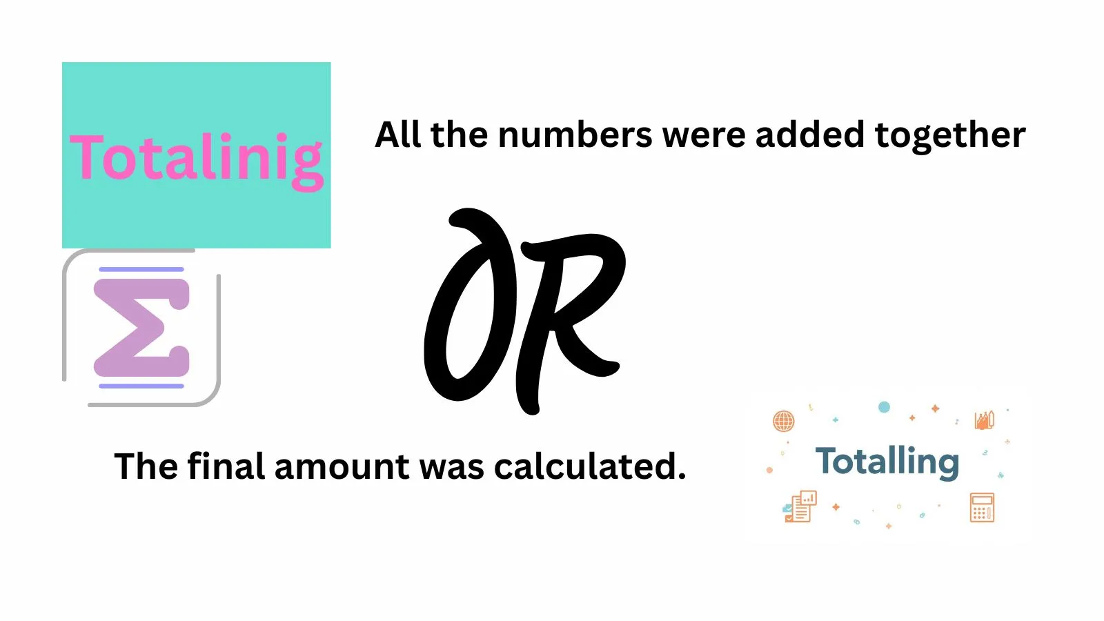 totalling-or-totaling
