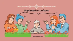 unphased-or-unfazed