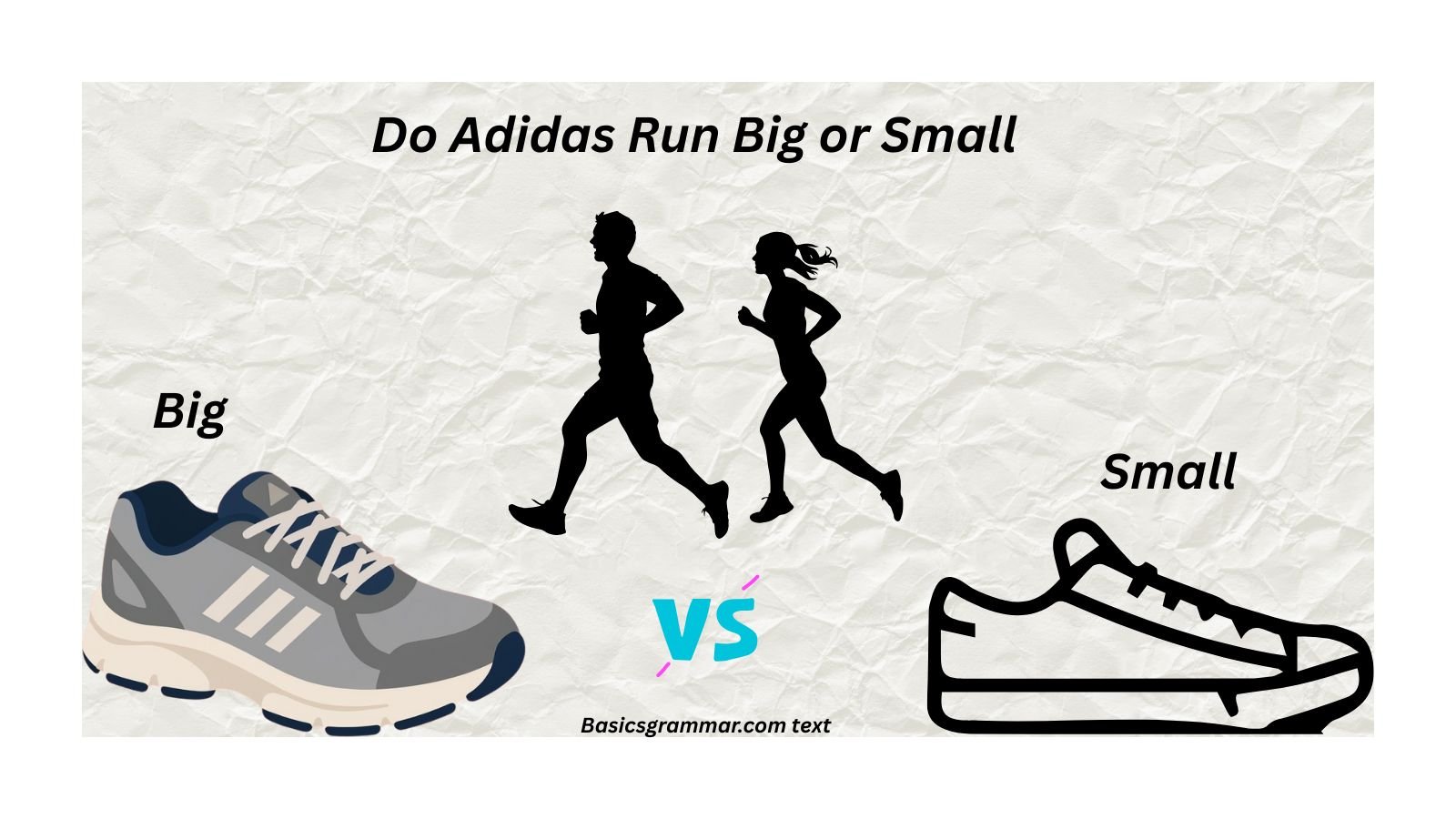 "do adidas run big or small"