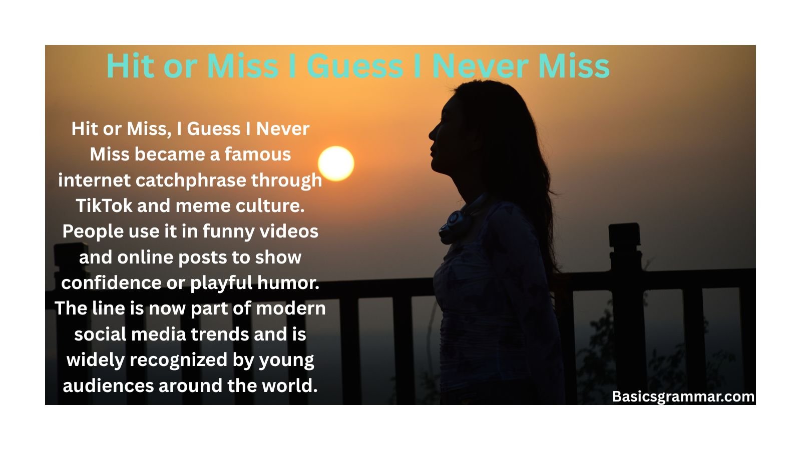 hit-or-miss-i-guess-i-never-miss