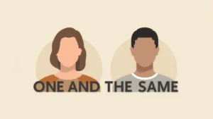 one-in-the-same-or-one-and-the-same