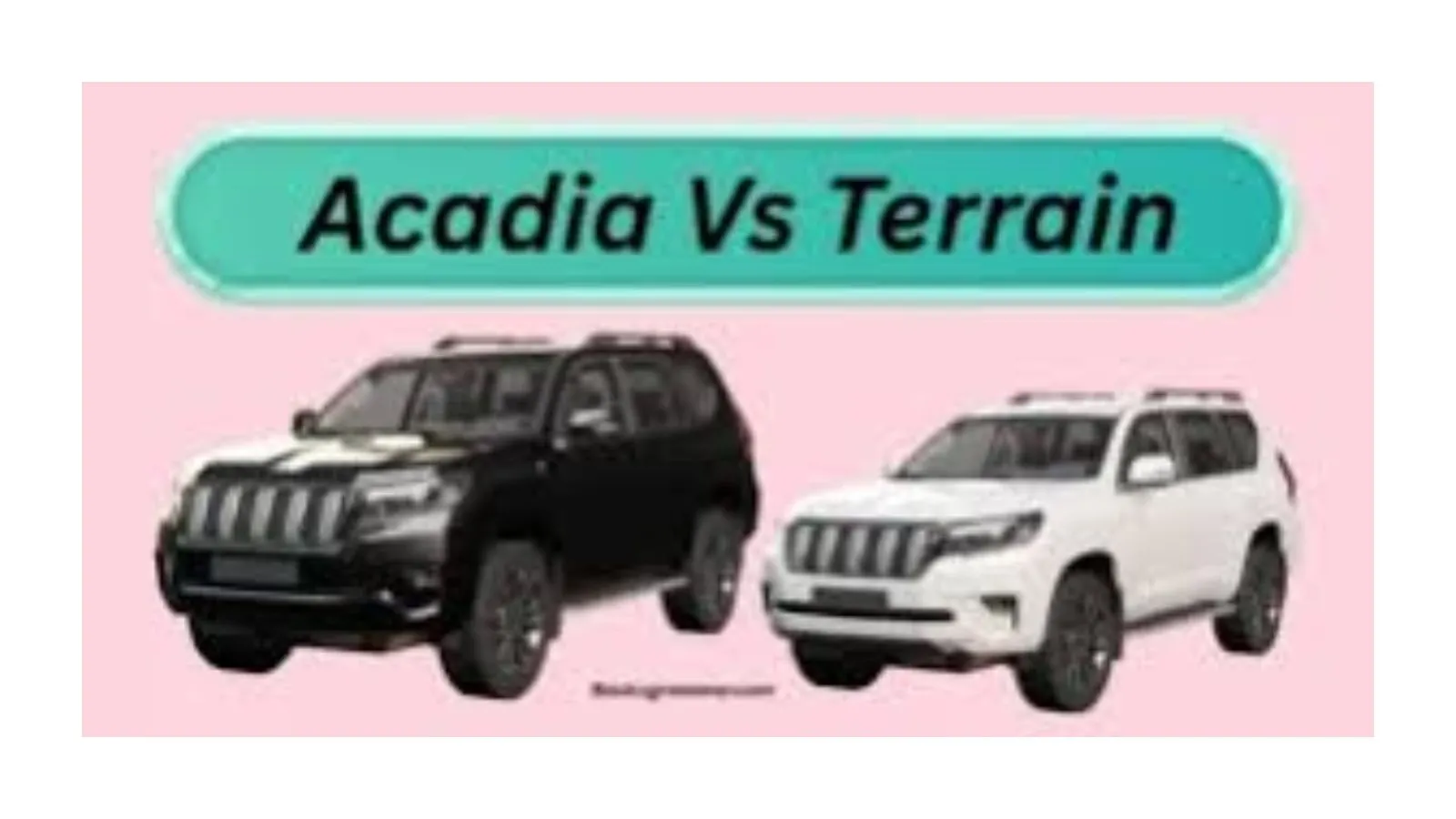 which-is-bigger-acadia-or-terrain