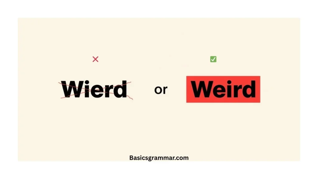 wierd-or-weird