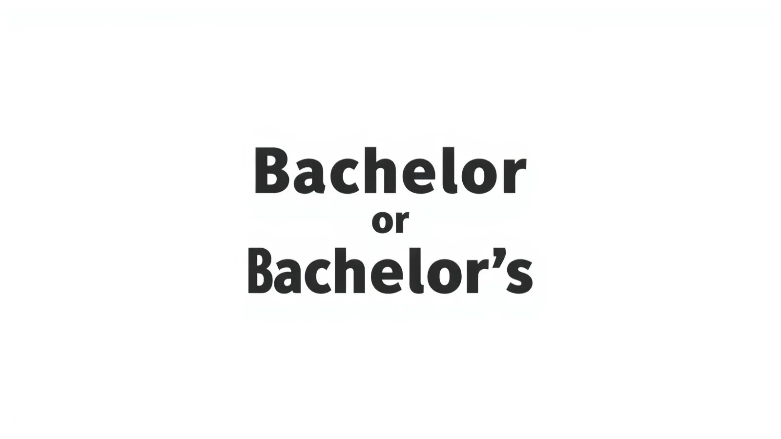 bachelor-or-bachelors
