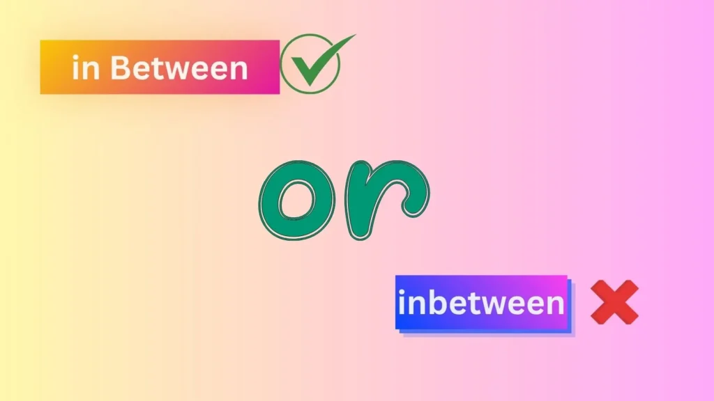 inbetween-or-in-between