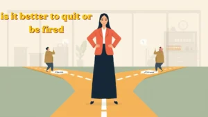 is-it-better-to-quit-or-be-fired