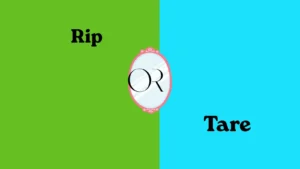rip-or-tare