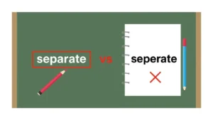 separate-or-seperate