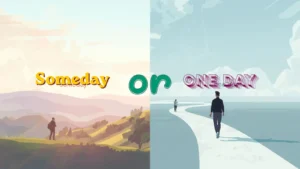 someday-or-one-day