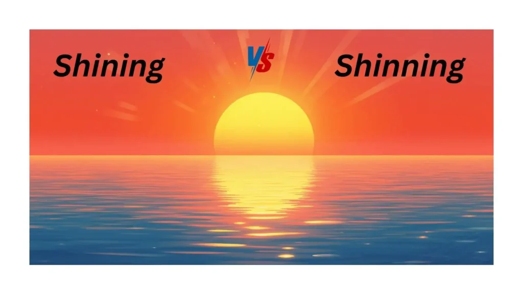 shinning-or-shining