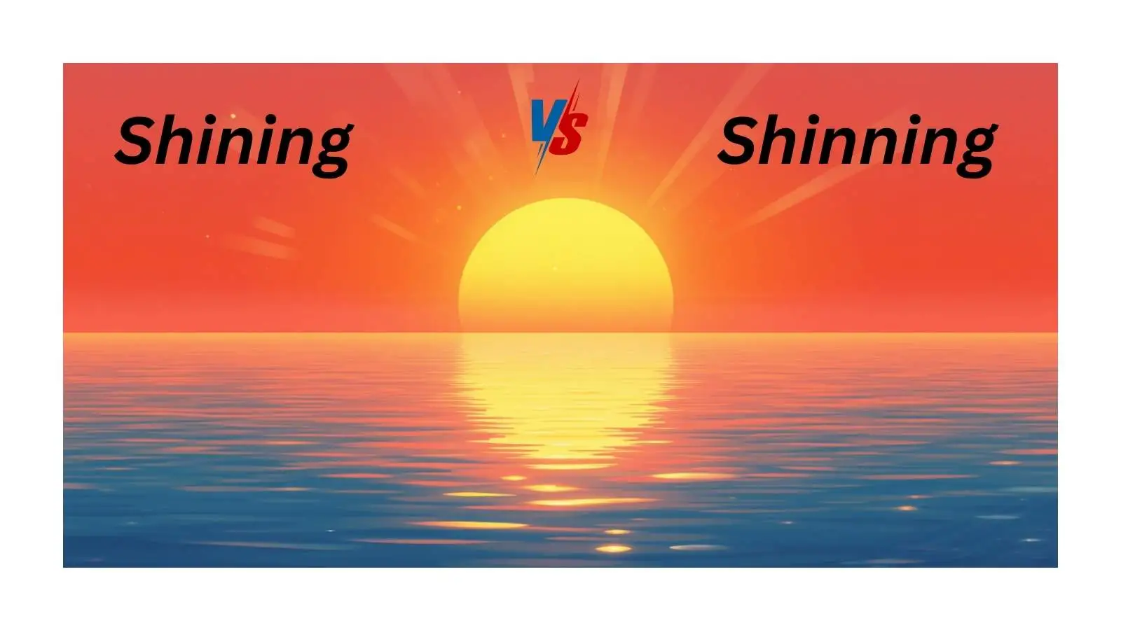shinning-or-shining