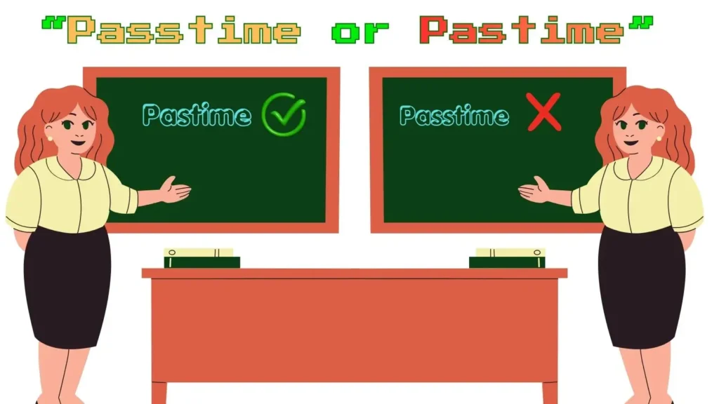 passtime-or-pastime